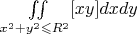 \iint\limits_{x^2 +y^2\leqslant{R^2}}[xy]dxdy