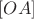 $[OA]$