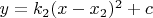 $y = k_2(x-x_2)^2 + c$