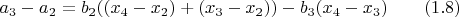 $a_3-a_2=b_2((x_4-x_2)+(x_3-x_2))-b_3(x_4-x_3)\qquad\eqno(1.8)$