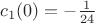$c_1(0)=-\frac{1}{24}$