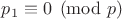 $p_1 \equiv 0 \pmod{p}$