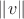 $\|v\|$