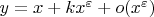 $y=x+kx^\varepsilon+o(x^\varepsilon)$