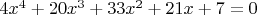 $4x^4+20x^3+33x^2+21x+7=0$