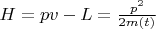 $H=pv-L=\frac{p^2}{2m(t)}$