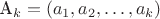 A_k=(a_1,a_2,&hellip;, a_k)