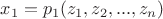 $x_1=p_1(z_1,z_2,...,z_n)$