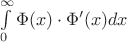 $\int\limits_{0}^{\infty} \Phi (x)\cdot \Phi '(x) dx $
