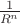 $\frac{1}{R^n}$