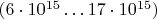 $(6\cdot10^{15}\ldots17\cdot10^{15})$