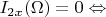 $I_{2x}(\Omega)=0 \Leftrightarrow$