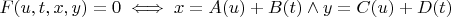 $F(u,t,x,y)=0\iff x=A(u)+B(t)\wedge y=C(u)+D(t)$
