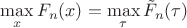 $\max\limits_{x}F_n(x) = \max\limits_{\tau}\tilde{F}_n(\tau) $
