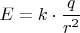 $E=k\cdot \dfrac q{r^2}$