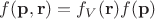 $f(\mathbf p, \mathbf r) = f_V(\mathbf r) f(\mathbf p)$