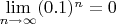 \lim\limits_{n\to\infty} (0.1)^n=0