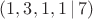 $(1, 3, 1, 1 \,|\, 7)$