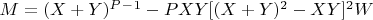 $M = (X + Y)^P^-^1 -PXY[(X + Y)^2-XY]^2W$