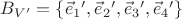 $B_{V'}=\{\vec e_1{}', \vec e_2{}', \vec e_3{}', \vec e_4{}'\}$ $B_{V'}=\{\vec e_1{}', \vec e_2{}', \vec e_3{}', \vec e_4{}'\}$