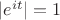$|e^{it}|=1$