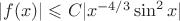 $ |f(x)|\leqslant C| x^{-4/3} \sin^2 x |$