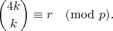 $$\binom{4k}{k} \equiv r \pmod{p}.$$
