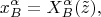 $$
x^{\alpha}_B = X^{\alpha}_B (\tilde{z}),
$$