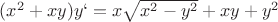 $(x^2 +xy)y` = x\sqrt{x^2-y^2}+xy+y^2$