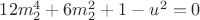 $12m_2^4+6m_2^2+1-u^2=0$