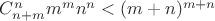 $C_{n+m}^nm^mn^n<(m+n)^{m+n}$