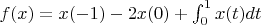 $f(x) =  x(-1) - 2x(0) + \int_{0}^1 x(t)dt$