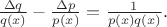 $\frac{\Delta q}{q(x)}-\frac{\Delta p}{p(x)}=\frac{1}{p(x)q(x)}.$