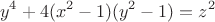 $$
y^4+4(x^2-1)(y^2-1)=z^2
$$