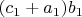 $(c_1+a_1)b_1$