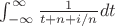 $\int_{-\infty}^{\infty}\frac{1}{t + n + i/n}dt$