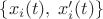 $\{x_i(t),\;x'_i(t)\}$
