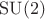 $\operatorname{SU}(2)$