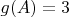 $g(A)=3$