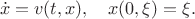 $$\dot x=v(t,x),\quad x(0,\xi)=\xi.$$ $$\dot x=v(t,x),\quad x(0,\xi)=\xi.$$