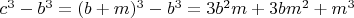 $c^3-b^3=(b+m)^3 -b^3= 3b^2m+ 3bm^2+m^3$
