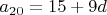 $a_{20}=15+9d$