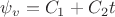 $\[
\psi _v  = C_1  + C_2 t
\]
$