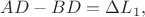 $AD-BD=\Delta L_1,$