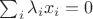 $\sum_i \lambda_i x_i=0$