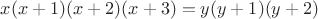 $x(x+1)(x+2)(x+3)=y(y+1)(y+2)$