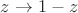 $z\to1-z$