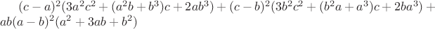 $(c-a)^2(3a^2c^2+(a^2b+b^3)c+2ab^3)+(c-b)^2(3b^2c^2+(b^2a+a^3)c+2ba^3)+ab(a-b)^2(a^2+3ab+b^2)$