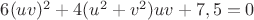 $6(uv)^2+4(u^2+v^2)uv+7,5=0$