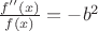 $\frac{f''(x)}{f(x)}=-b^2$